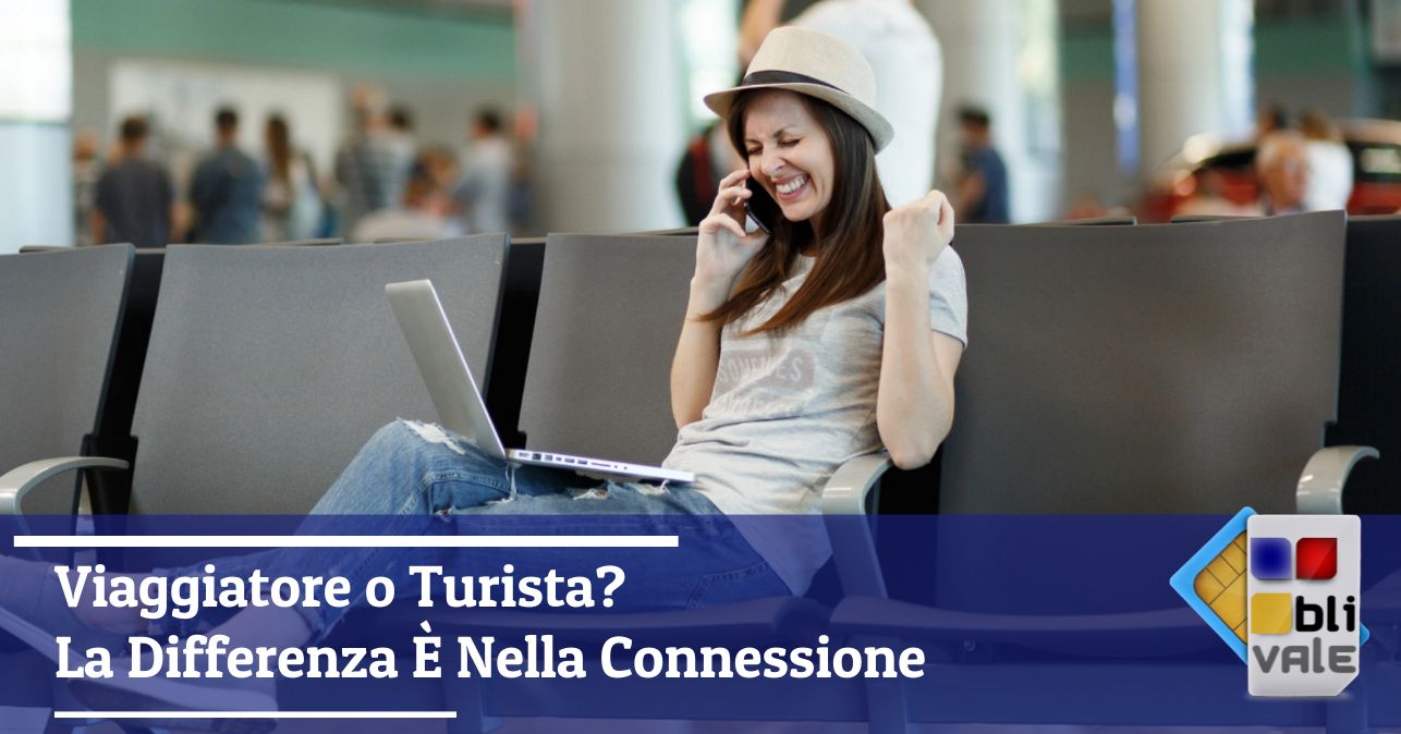 blivale_image_it_Viaggiatore o Turista La Differenza È Nella Connessione_643x337 Blog - Results from #80 - Results from #80